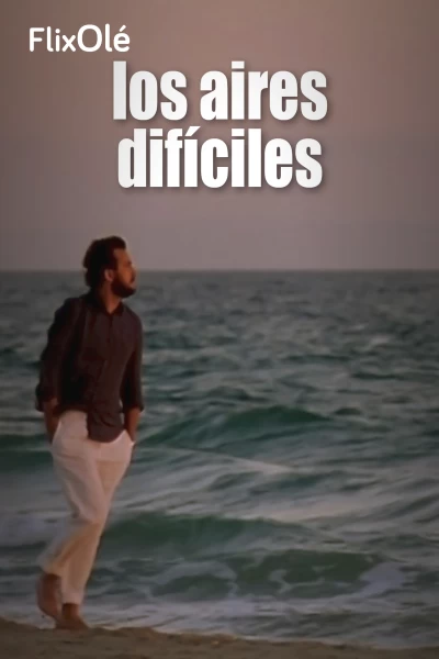 Los aires difíciles