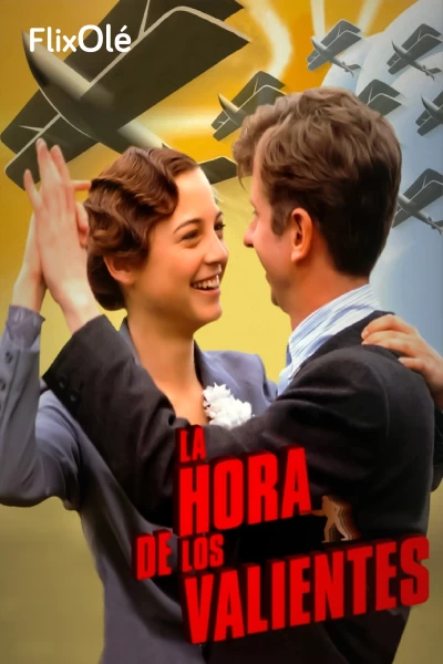 La hora de los valientes