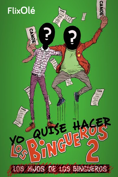 Yo quise hacer Los Bingueros 2