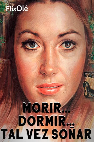 Morir... dormir... tal vez soñar...