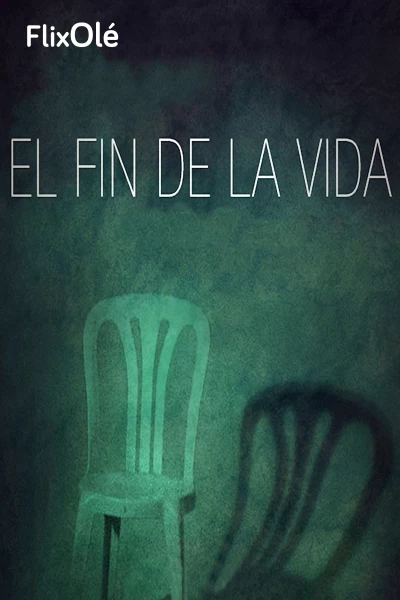 El fin de la vida