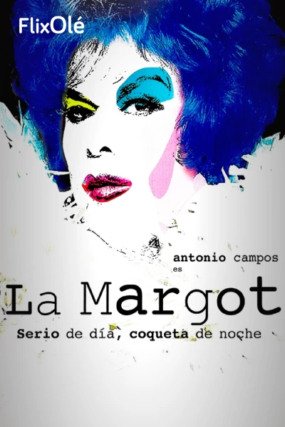 La Margot. Serio de día, coqueta de noche