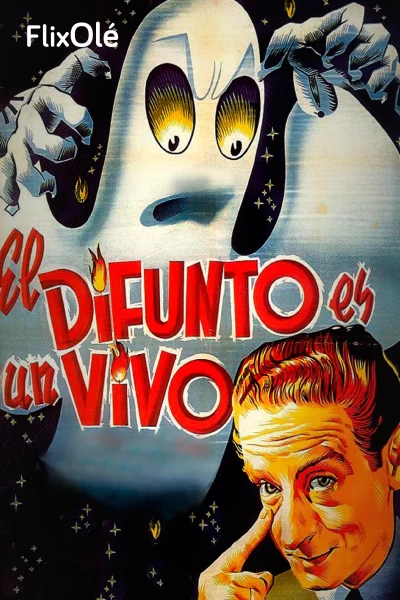 El difunto es un vivo