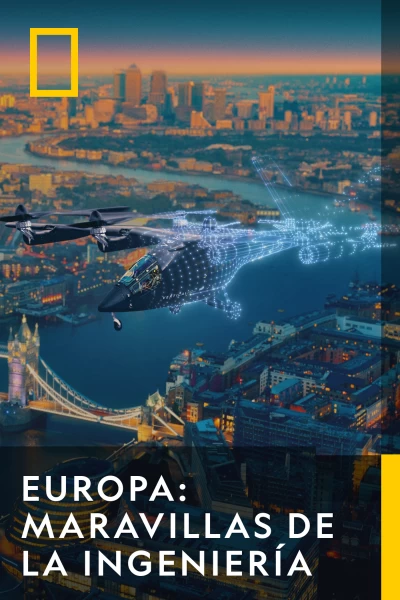 Europa: maravillas de la ingeniería
