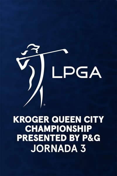 Kroger Queen City Championship. Kroger Queen City Championship. Jornada 3