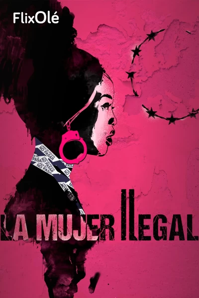 La mujer ilegal