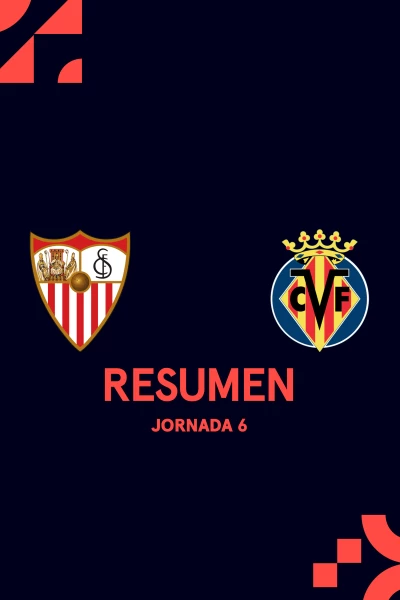 Jornada 6. Jornada 6: Sevilla - Villarreal