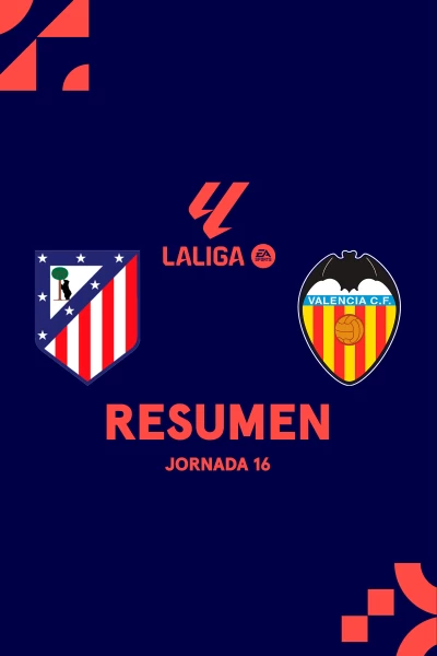 Jornada 16. Jornada 16: At. Madrid - Valencia