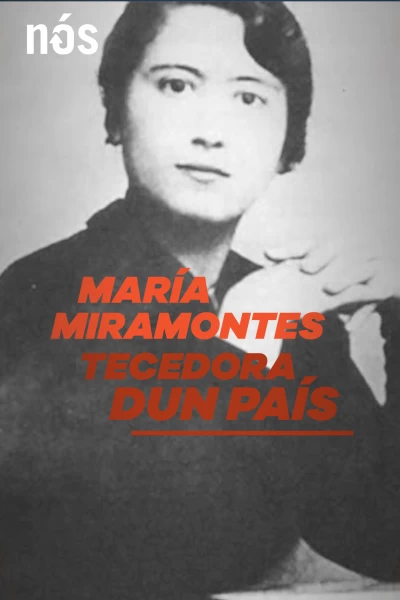 María Miramontes, tecedora de un país