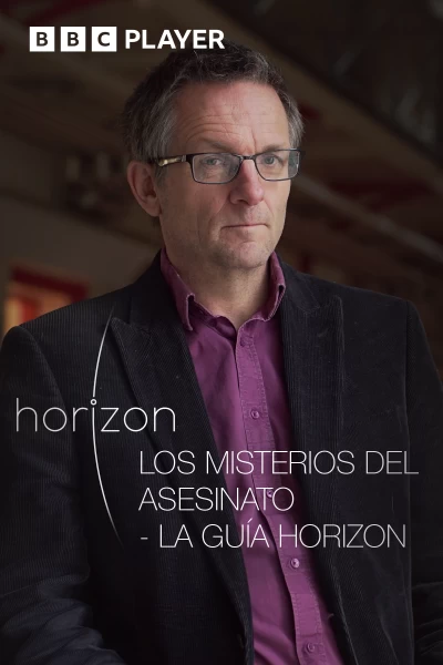 Horizon: los misterios del asesinato - La guía Horizon