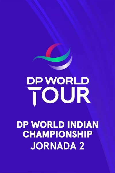 DP World Indian Championship. DP World Indian Championship (World Feed VO) Jornada 2. Parte 1