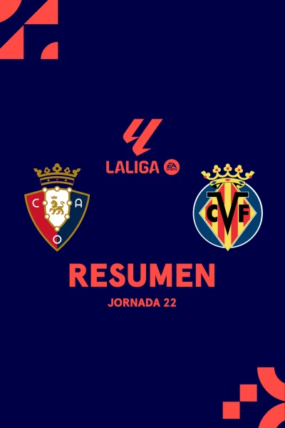 Jornada 22. Jornada 22: Osasuna - Villarreal