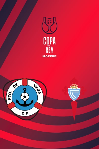 Primera Ronda. Primera Ronda: Puerto de Vega CF - RC Celta
