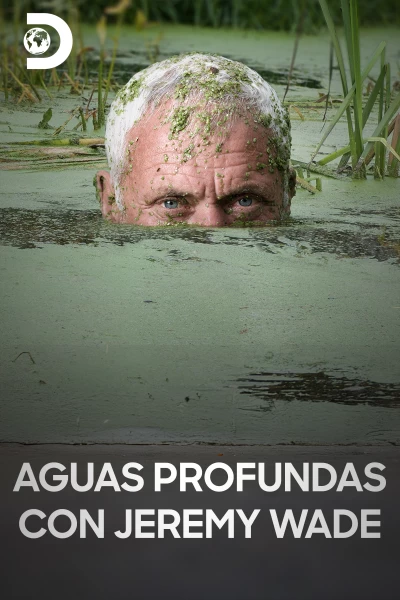 Aguas profundas con Jeremy Wade