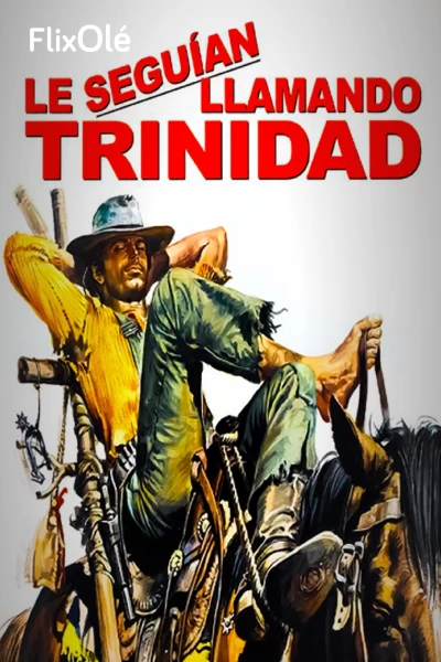 Le seguían llamando Trinidad
