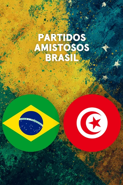 Partidos Amistosos Brasil. T(2025). Partidos... (2025): Brasil - Túnez