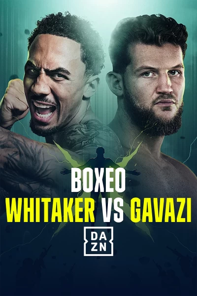 Boxeo: velada Whitaker vs Gavazi. T(2025). Boxeo: velada... (2025): Velada completa