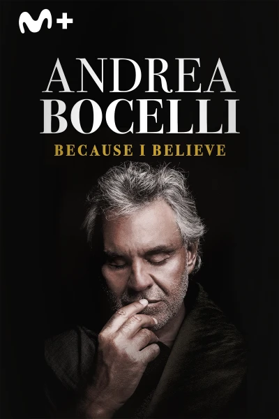 Andrea Bocelli: Because I Believe