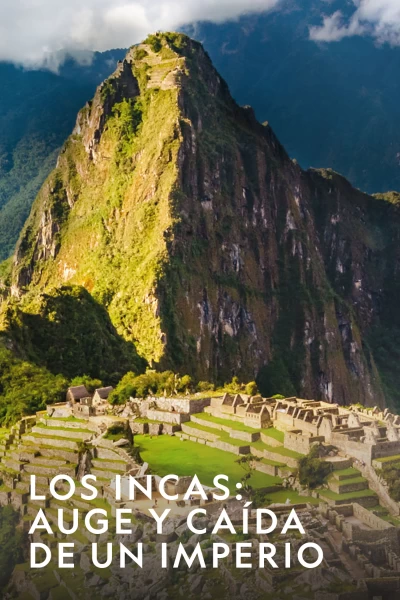 Los incas: auge y caída de un imperio