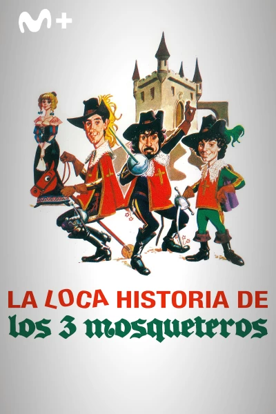 La loca historia de los tres mosqueteros