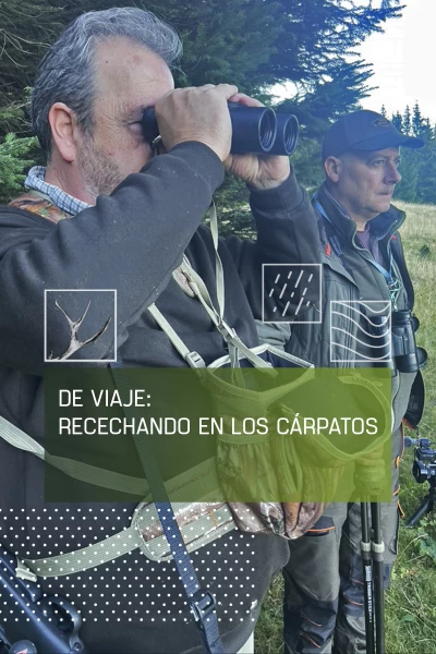 De viaje: recechando en Los Cárpatos