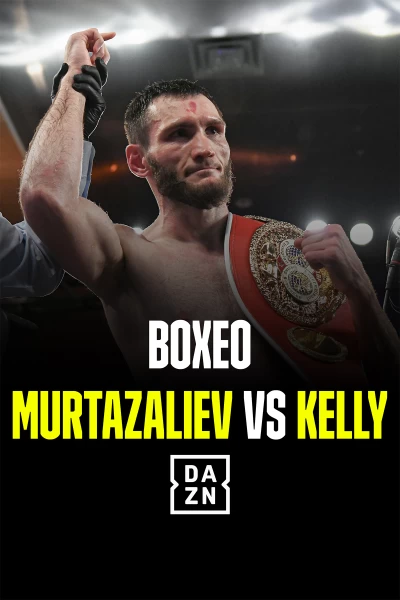 Boxeo: velada Murtazaliev vs. Kelly. T(2026). Boxeo: velada... (2026): Velada completa