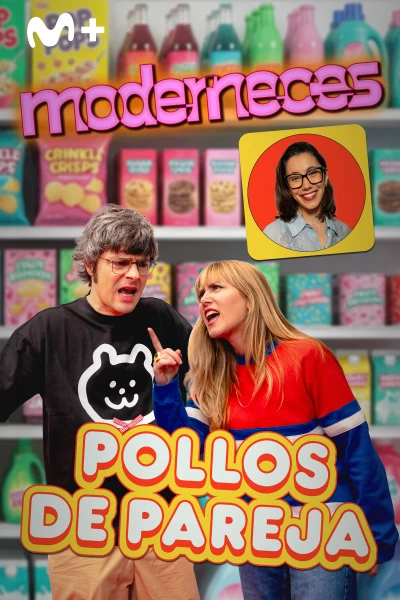 Moderneces. T(T1). Moderneces (T1): Pollos de Pareja