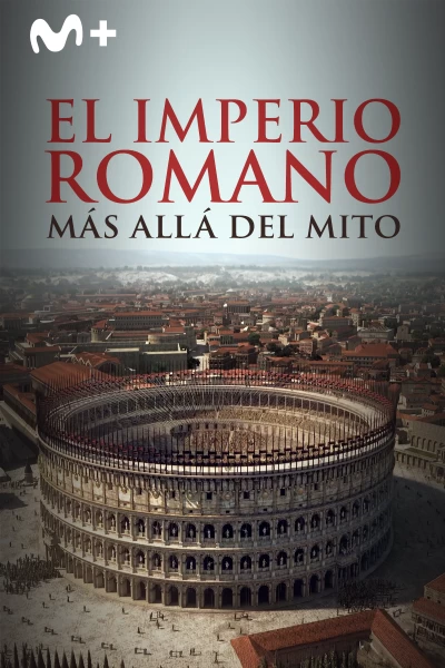 El Imperio romano: más allá del mito