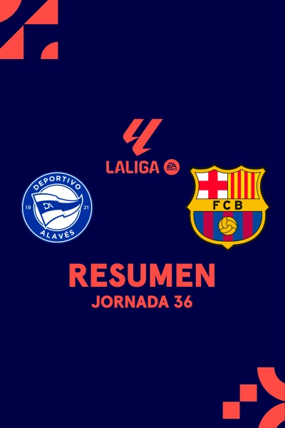 Jornada 36. Jornada 36: Alavés - Barcelona