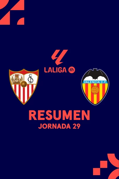Jornada 29. Jornada 29: Sevilla - Valencia