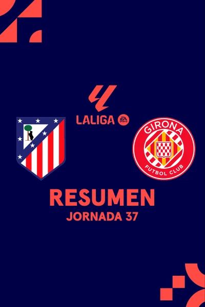 Jornada 37. Jornada 37: At. Madrid - Girona