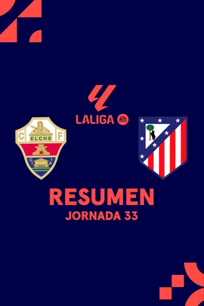 Jornada 33. Jornada 33: Elche - At. Madrid