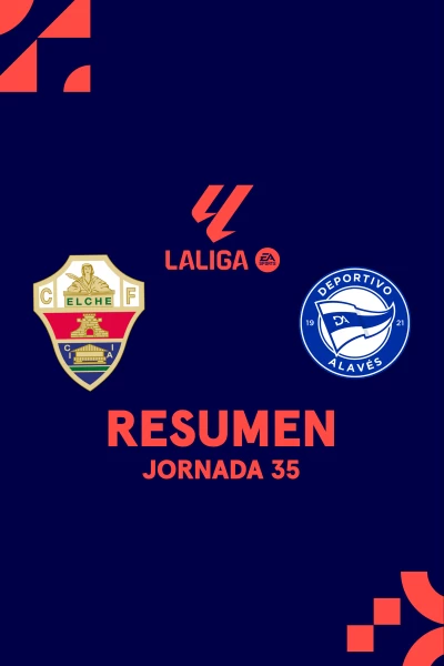 Jornada 35. Jornada 35: Elche - Alavés