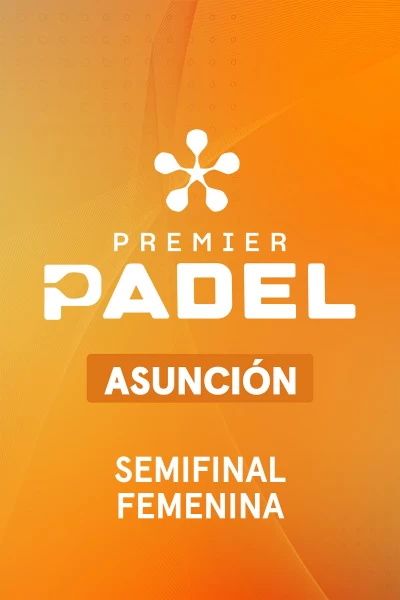Semifinal Femenina. Semifinal Femenina 1