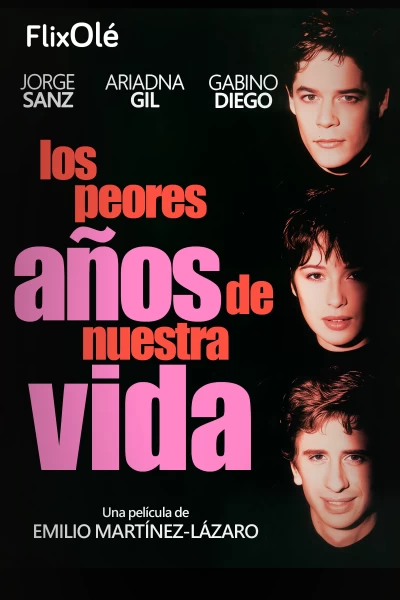 Los peores años de nuestra vida