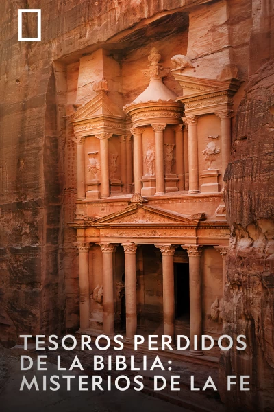 Tesoros perdidos de La Biblia: Misterios de la Fe