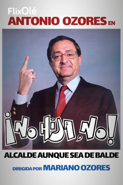 ¡No hija, no!