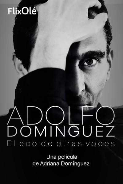 Adolfo Domínguez: El eco de otras voces