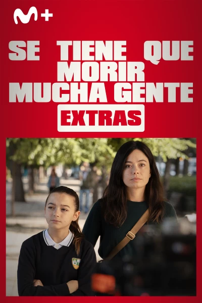 Se tiene que morir mucha gente (Extras). T(T1). Se tiene que... (T1): Ep.1 ¿Esto qué es?