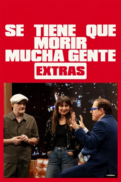 Se tiene que morir mucha gente (Extras). T(T1). Se tiene que... (T1): Ep.5 Todo mejor con música