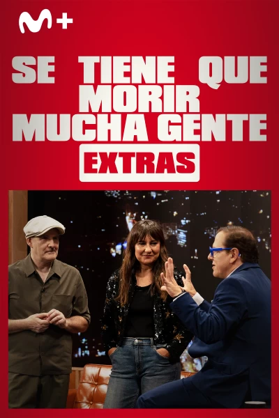 Se tiene que morir mucha gente (Extras). T(T1). Se tiene que... (T1): Ep.5 Todo mejor con música