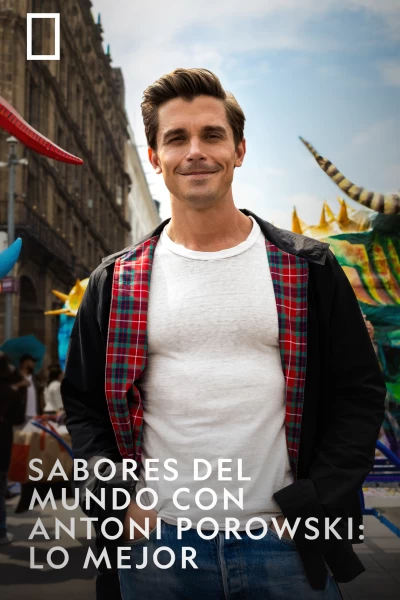 Sabores del mundo con Antoni Porowski: lo mejor