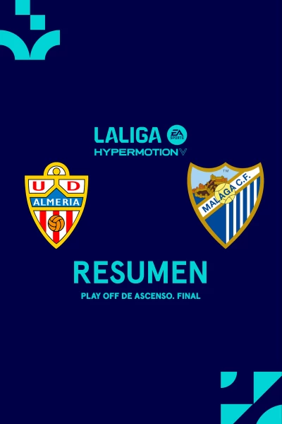 Play Off de ascenso. Final. Play Off de ascenso...: UD Almería - Málaga CF