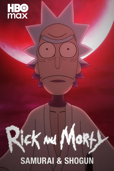 Rick y Morty: Samurai y Shogun Partes 1 y 2