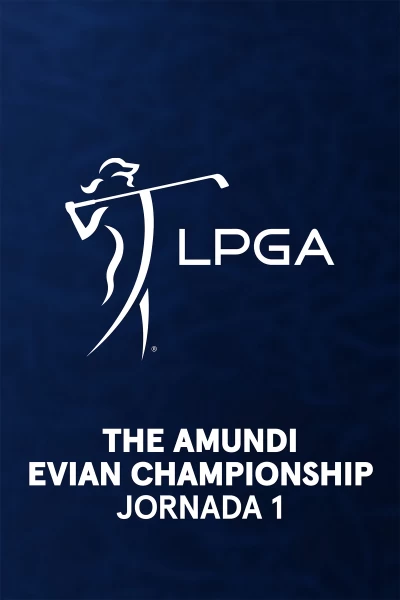 The Amundi Evian Championship. The Amundi Evian Championship. Jornada 1. Parte 2