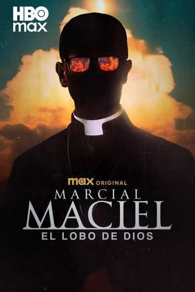 Marcial Maciel: El lobo de Dios