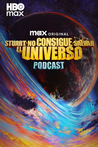 Stuart Fails to Save the Universe Podcast