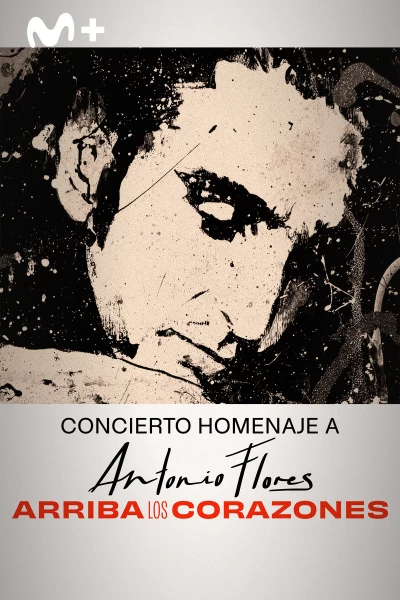 Concierto homenaje Antonio Flores: Arriba los corazones