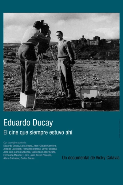 Eduardo Ducay: el cine que siempre estuvo ahi