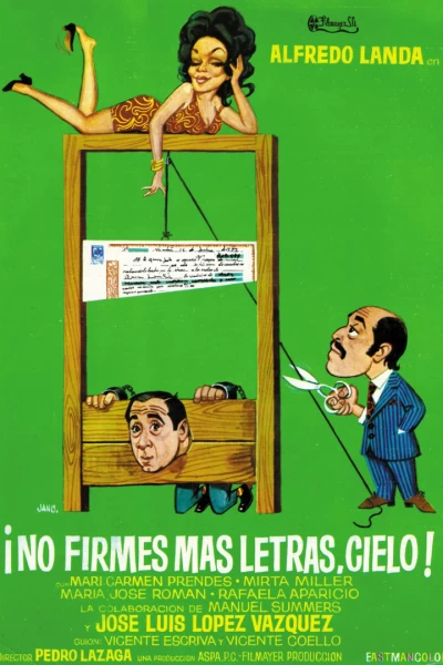 ¡No firmes más letras, cielo!